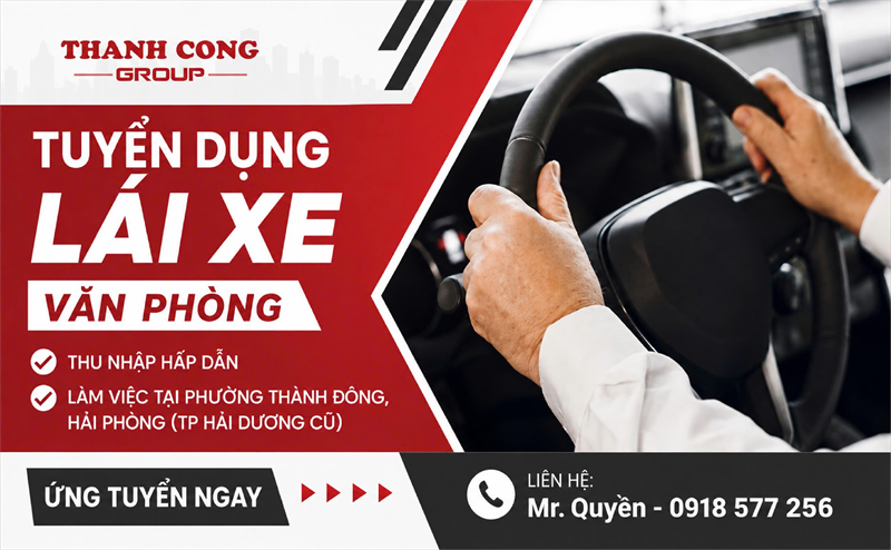 Tập đoàn Thành Công tuyển dụng lái xe Văn phòng.